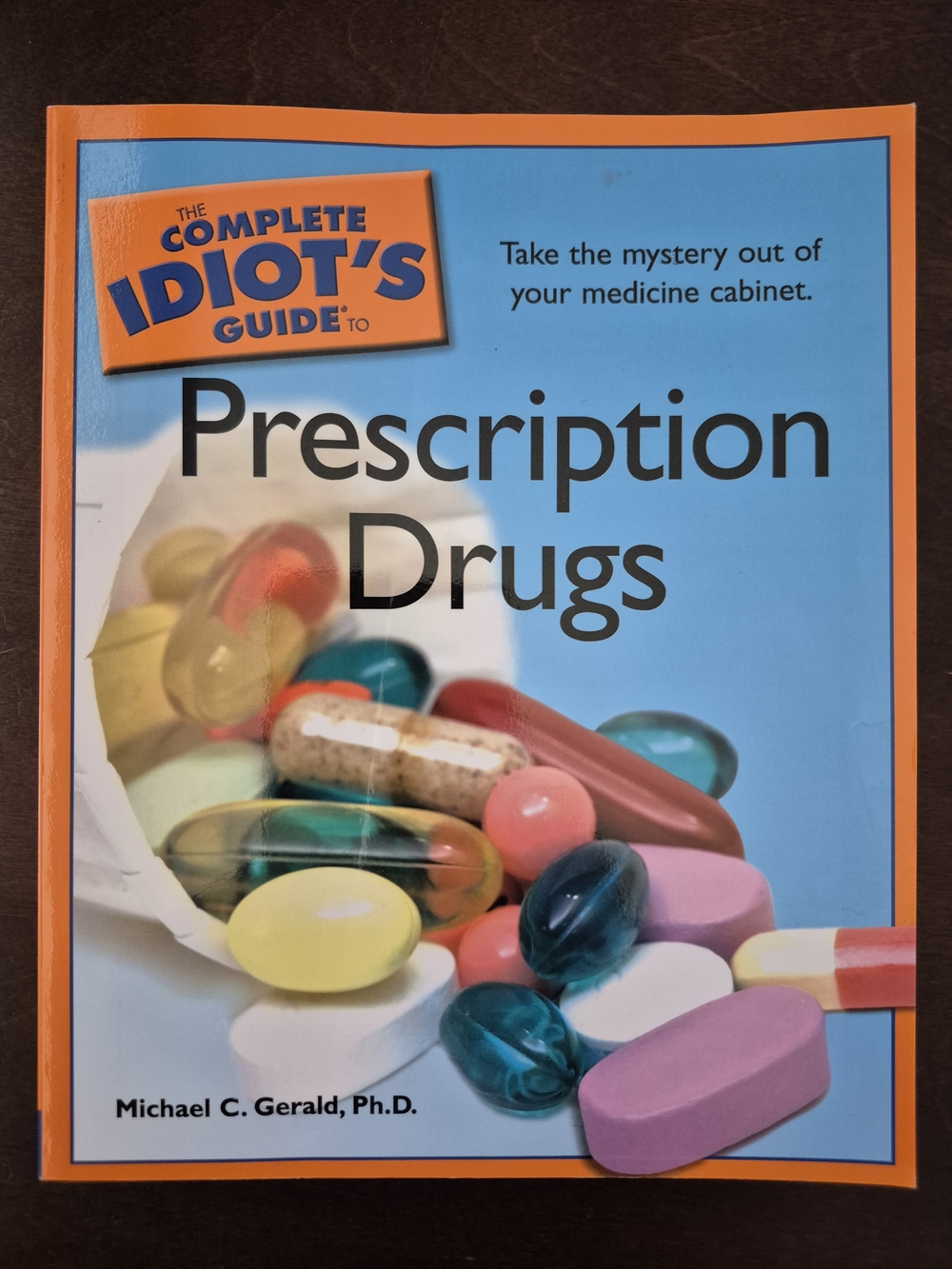 Complete IDIOT'S Guide Prescription Drugs
